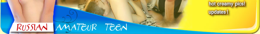 Most erotic teen girls in the web! Youngest amateur girls from Russia!