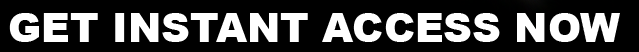 Get Instant Access!