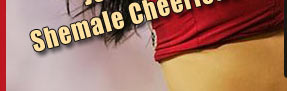 shemale cheer-leaders