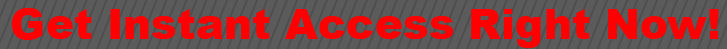 Instant Access