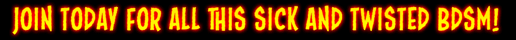 join for sick and twisted bdsm